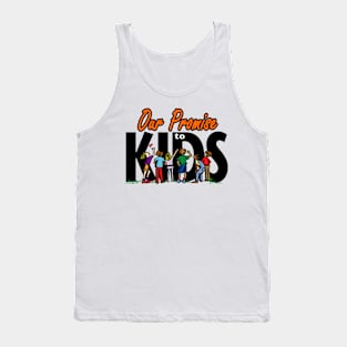 Promise To Kids To Stop Racism Tank Top